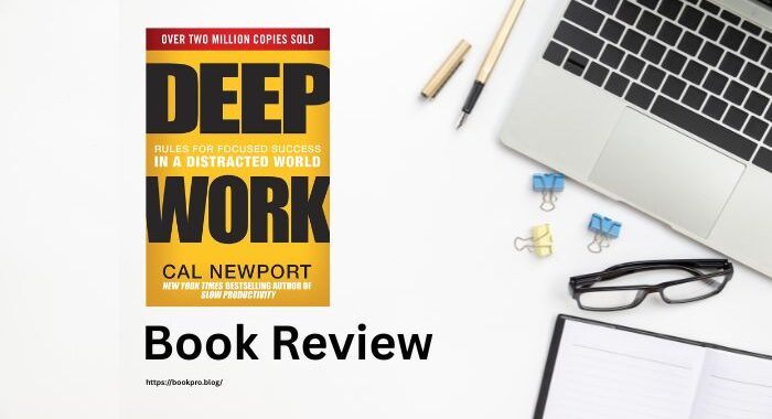 Book Review : Deep Work by Cal Newport