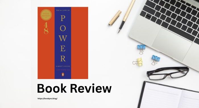 The 48 Laws of Power by Robert Greene’s : Book Review