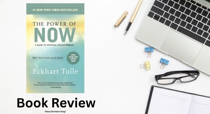 The Power of Now By Eckhart Tolle : Book Review